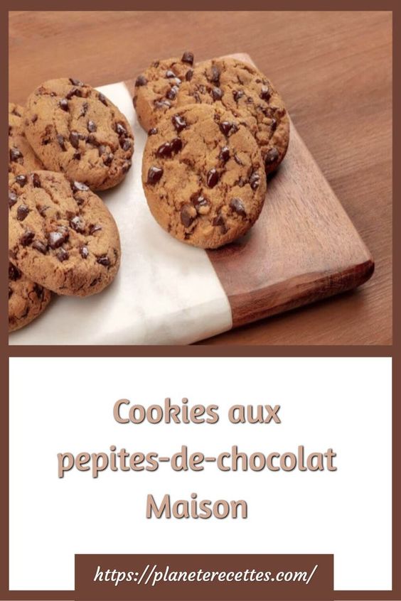 Cookies aux pepites-de-chocolat Maison