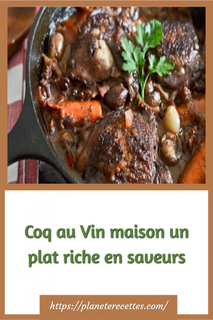 Coq au Vin maison un plat riche en saveurs