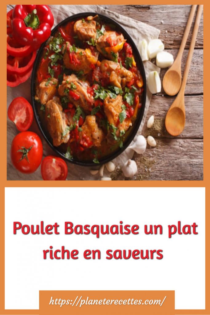 Poulet Basquais un plat riche en saveurs !