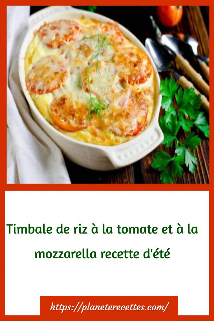 Timbale de riz tomate et mozzarella