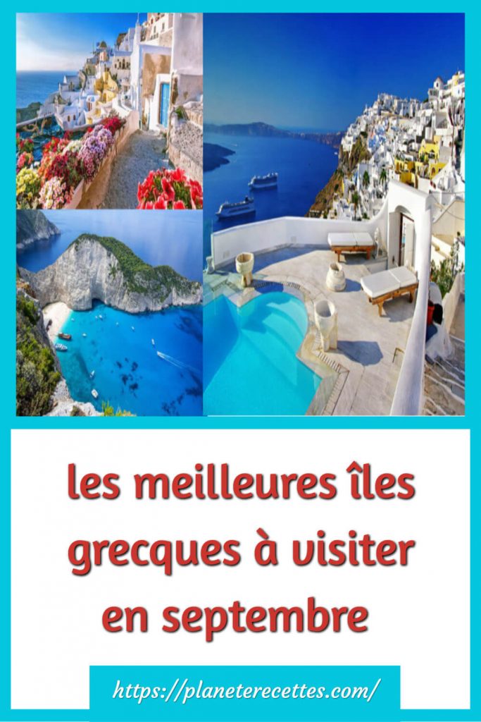 les meilleures îles grecques à visiter en septembre - voici où réserver vos vacances
