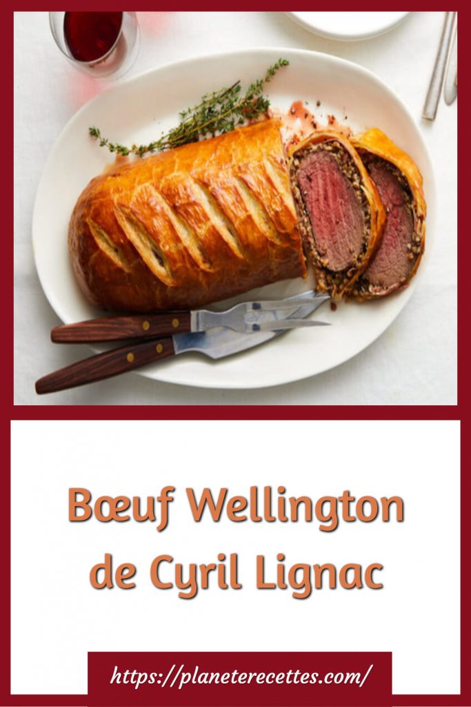 Bœuf Wellington de Cyril Lignac