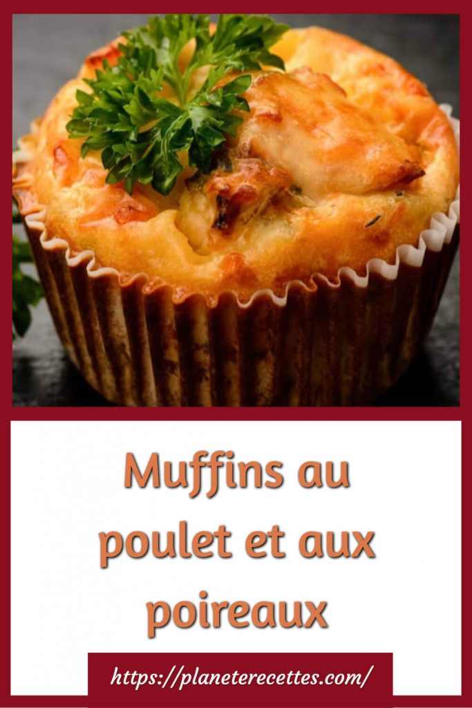 Muffins au poulet et aux poireaux