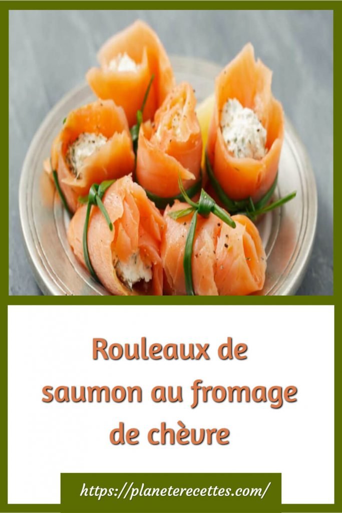 Rouleaux de saumon au fromage de chèvre