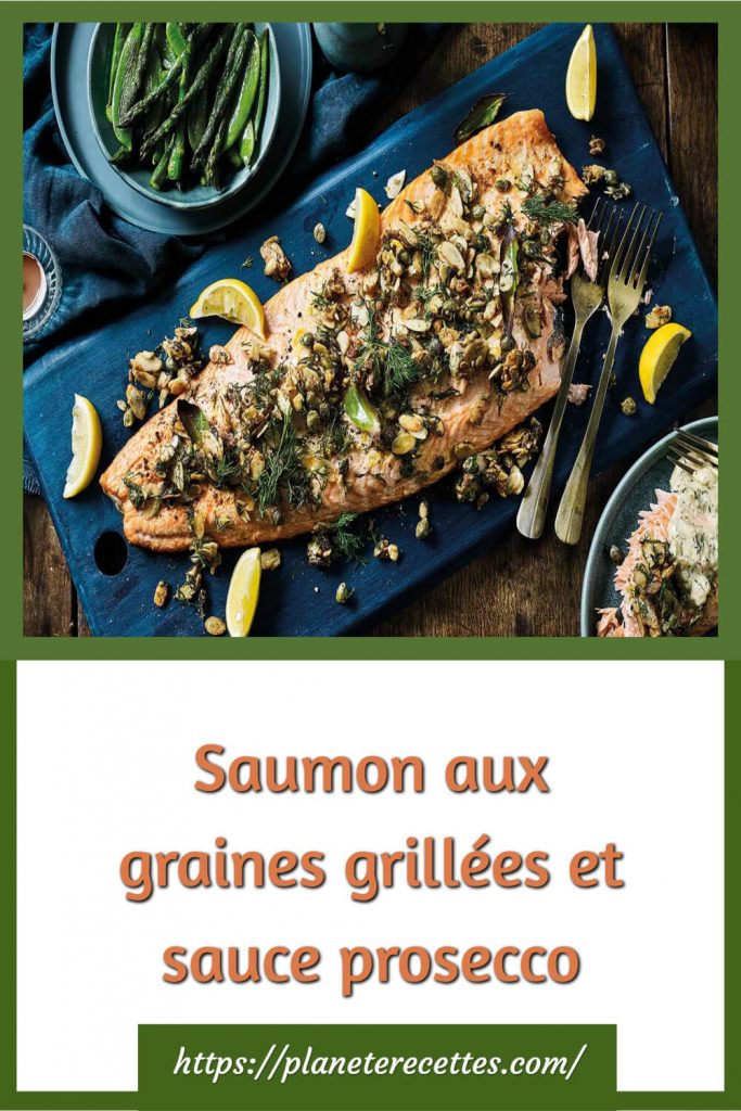 Saumon aux graines grillées et sauce prosecco