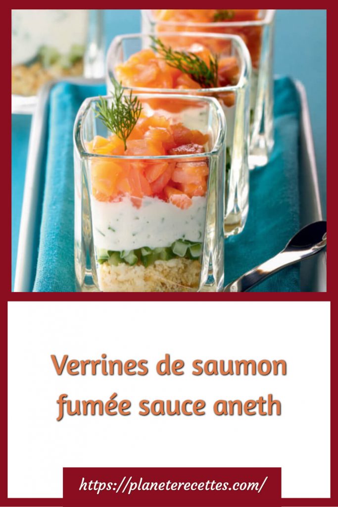 Verrines de saumon fumée sauce aneth