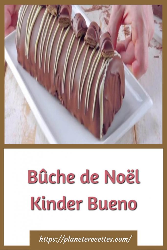 Bûche de Noël Kinder Bueno