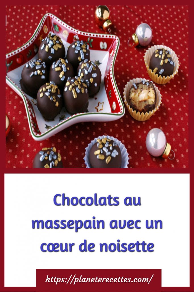 Chocolats au massepain avec un cœur de noisette