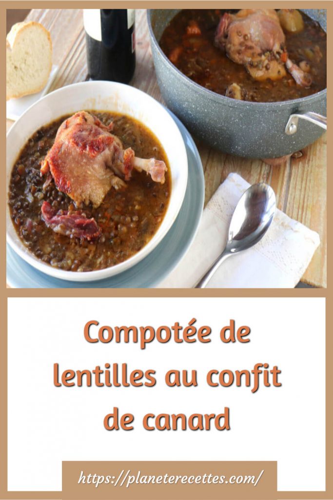 Compotée de lentilles au confit de canard