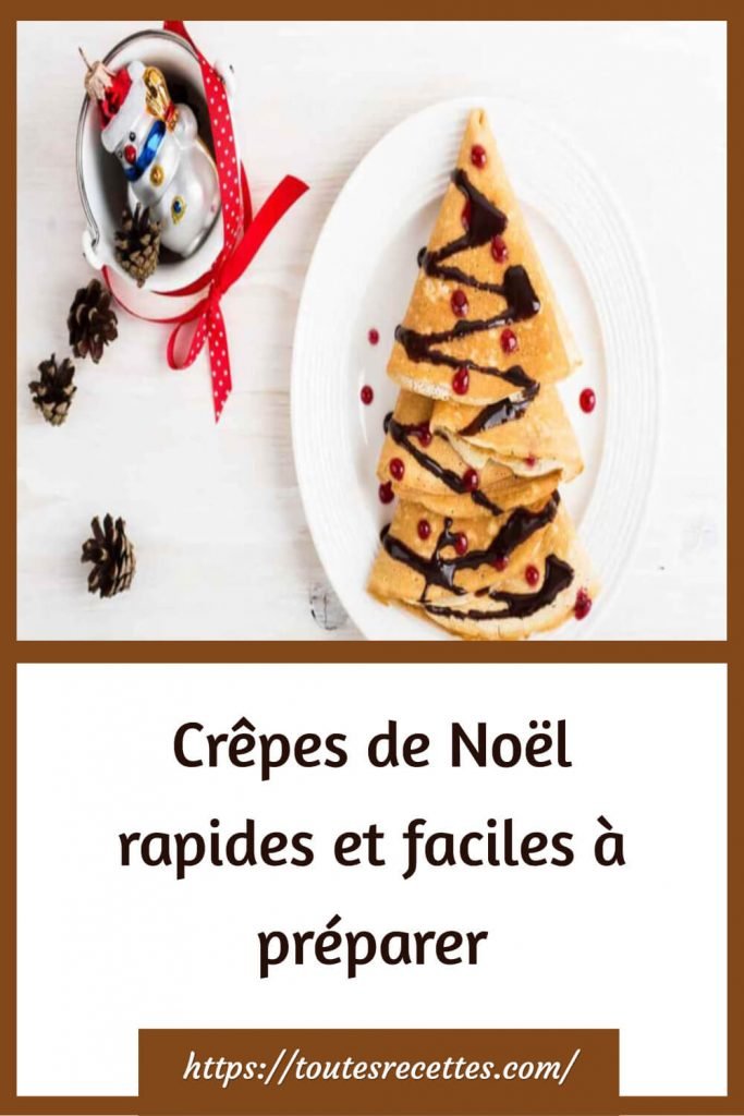 Crêpes de Noël rapides et faciles à préparer