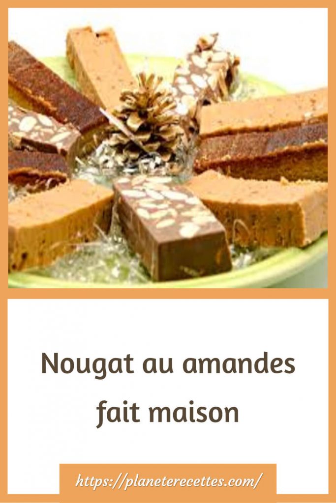 Nougat au amandes fait maison