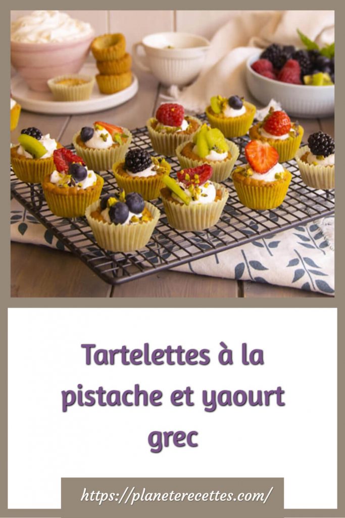Tartelettes à la pistache et yaourt grec