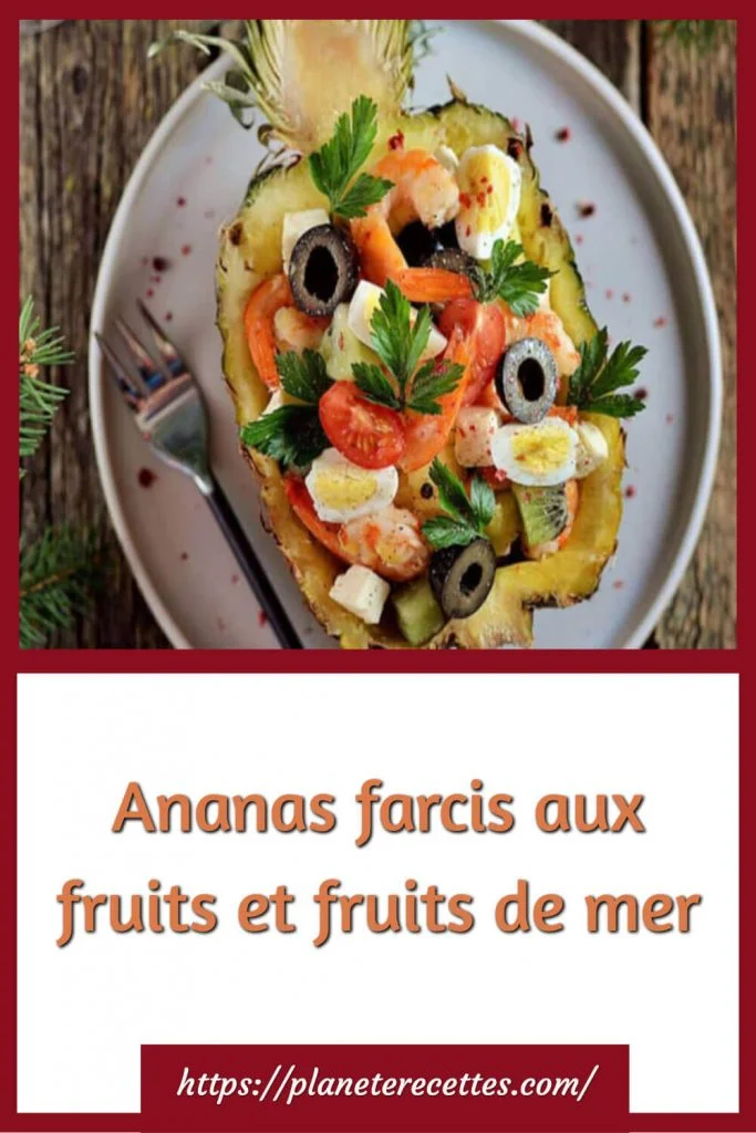 Ananas farcis aux fruits et fruits de mer