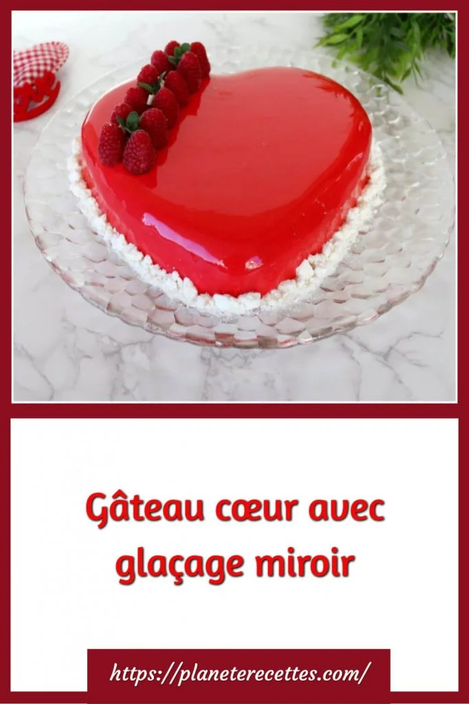 Gateau Cœur Avec Glacage Miroir Planete Recettes