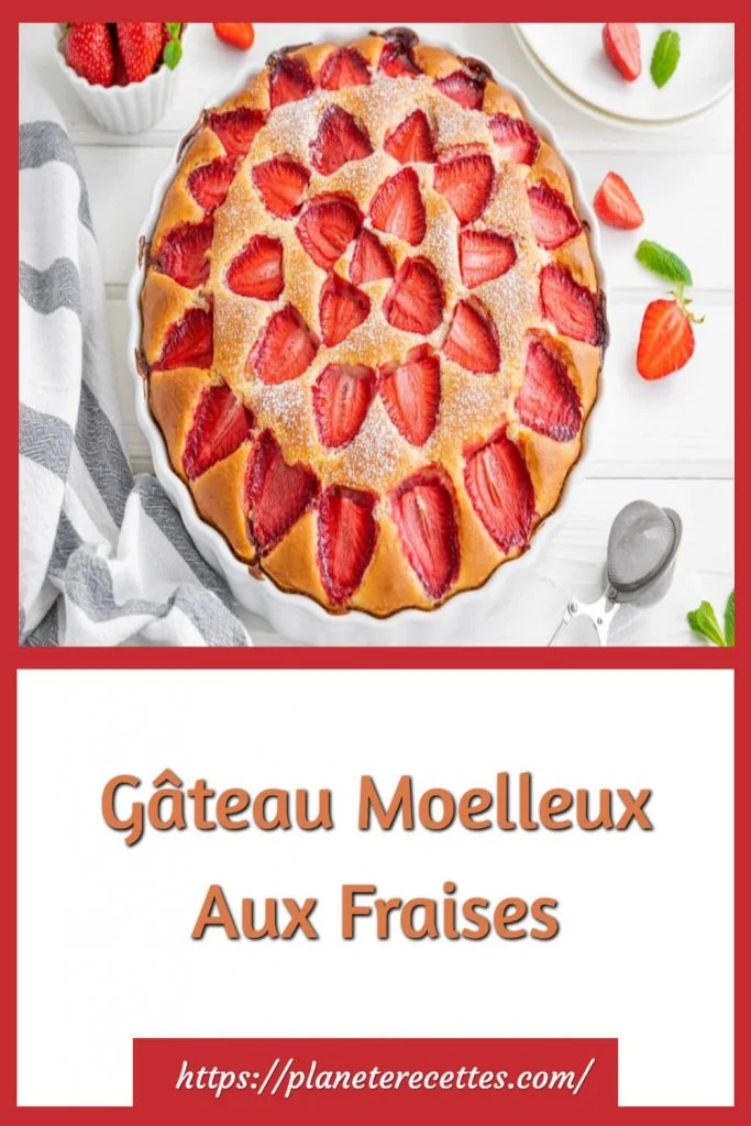Gâteau Moelleux Aux Fraises